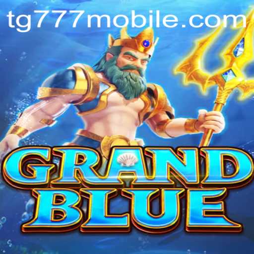 Exploring the Exciting World of GRANDBLUE: Introducing the Thrilling TG777